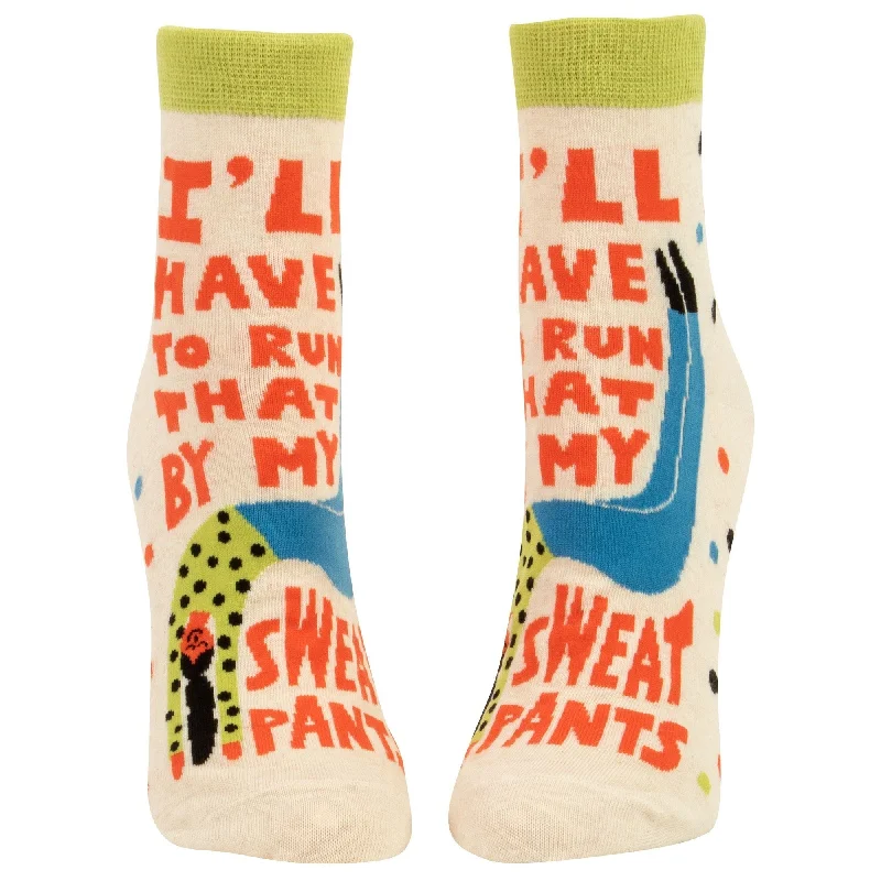 Anti-slip yoga socks-I'll Have To Run That By My Sweatpants Women's Ankle Socks | BlueQ at GetBullish